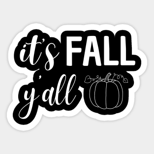 it's fall y'all Sticker